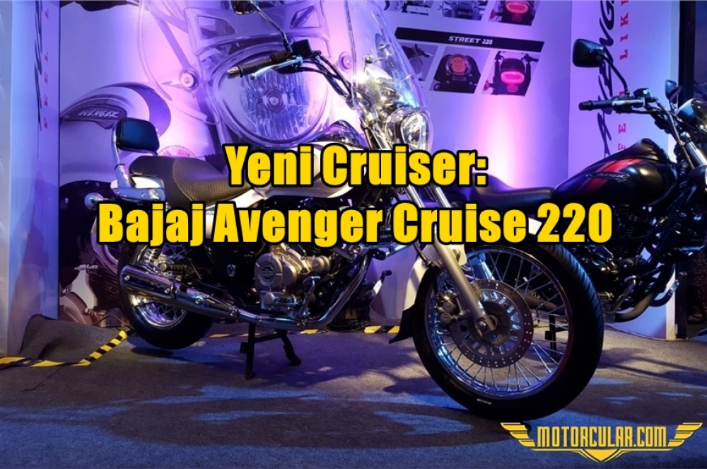 Yeni Cruiser: Bajaj Avenger Cruise 220