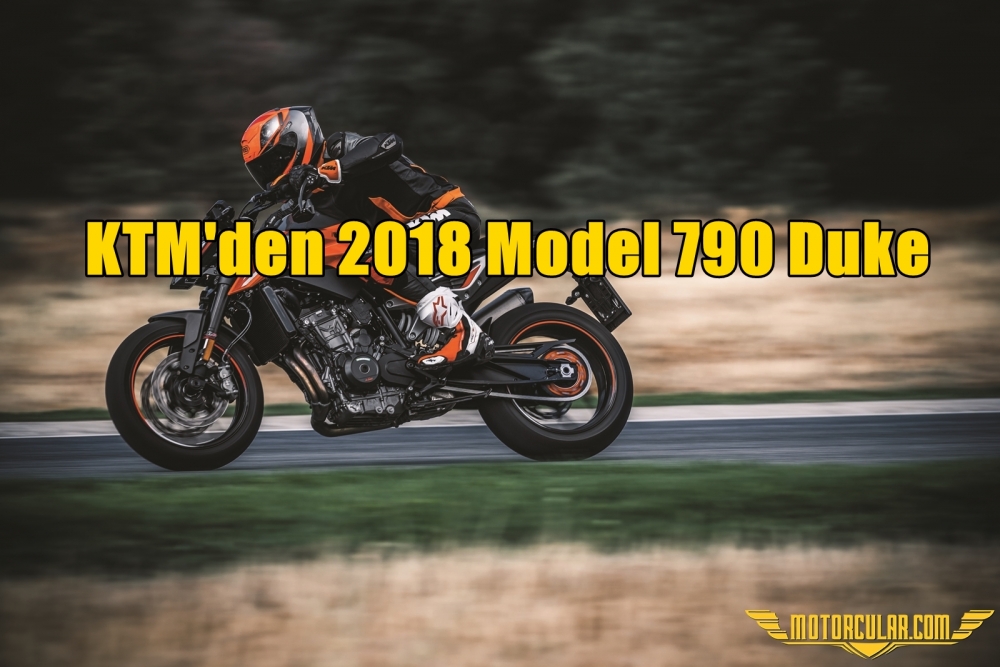 KTM'den 2018 Model 790 Duke