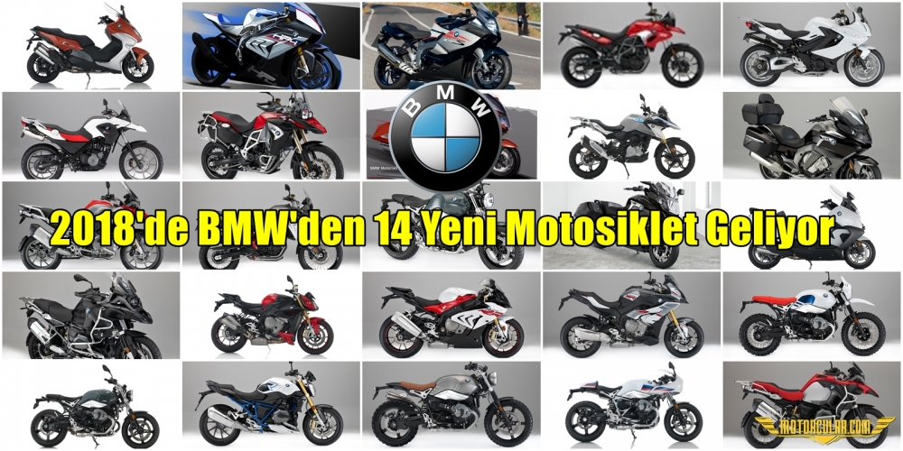 2018'de BMW'den 14 Yeni Motosiklet Geliyor