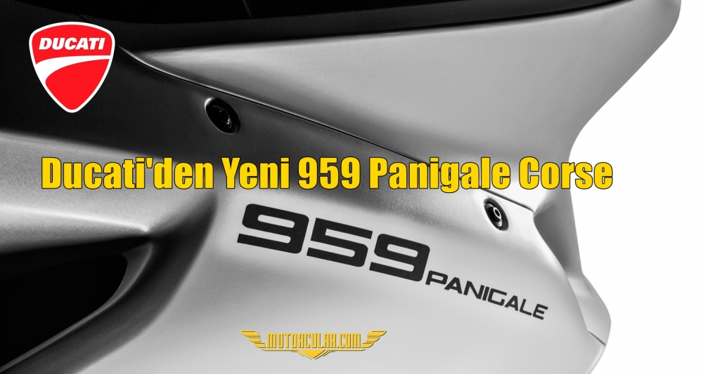 Ducati'den Yeni 959 Panigale Corse
