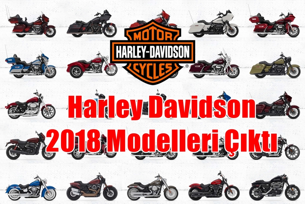 Harley Davidson 2018 Modelleri Tanıttı