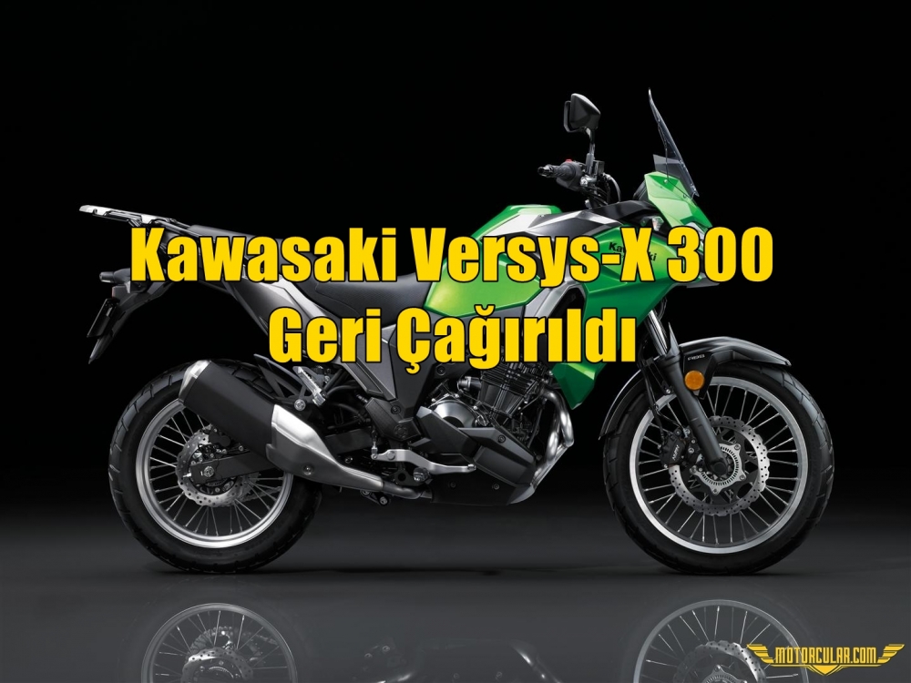 Kawasaki Versys-X 300 Geri Çağırıldı
