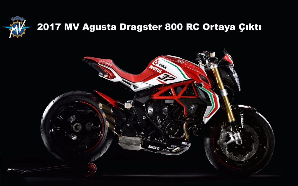 2017 Model  MV Agusta Dragster 800 RC Ortaya Çıktı