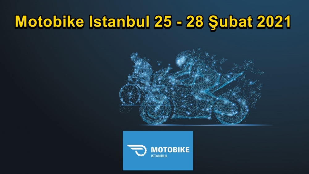 Motobike İstanbul 25-28 Şubat 2021