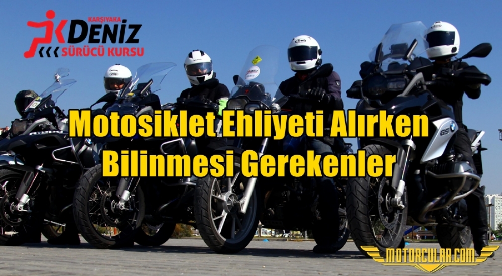 Motosiklet Ehliyeti Alırken Bilinmesi Gerekenler