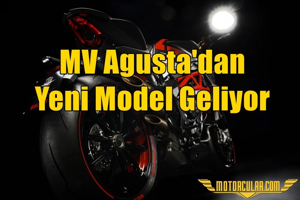 MV Agusta'dan Yeni Model Geliyor