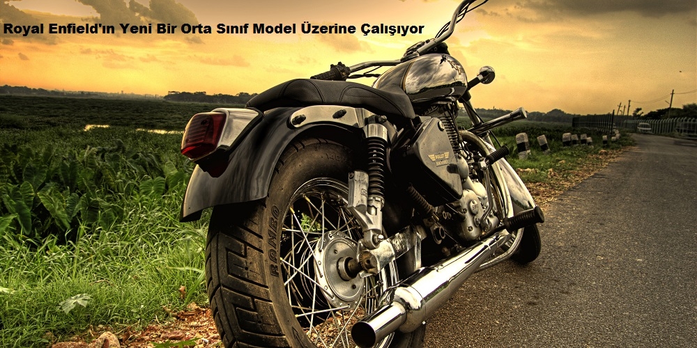 Royal Enfield'ın Yeni Bir Orta Sınıf Model Geliştirdiği Söyleniyor