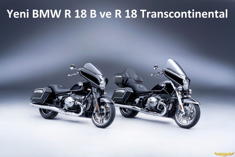 Yeni BMW R 18 Transcontinental ve R 18 B
