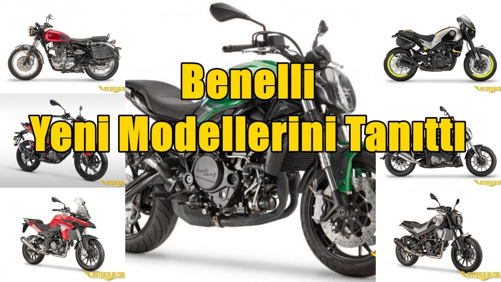 Benelli Yeni Modellerini Tanıttı