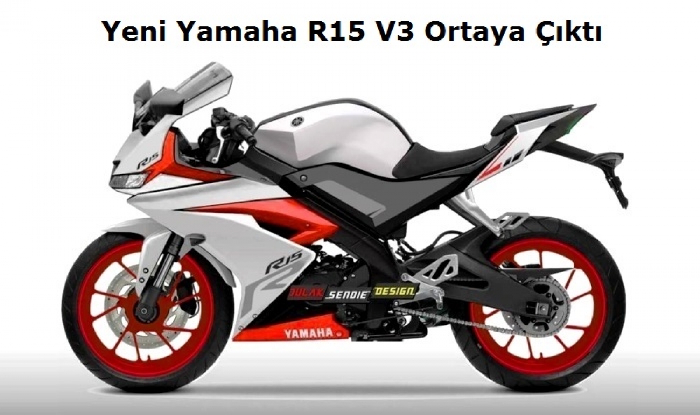 Yeni Yamaha R15 V3 Ortaya Çıktı