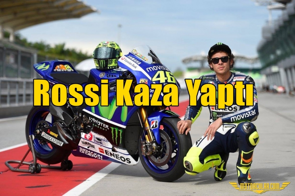 Rossi Kaza Yaptı