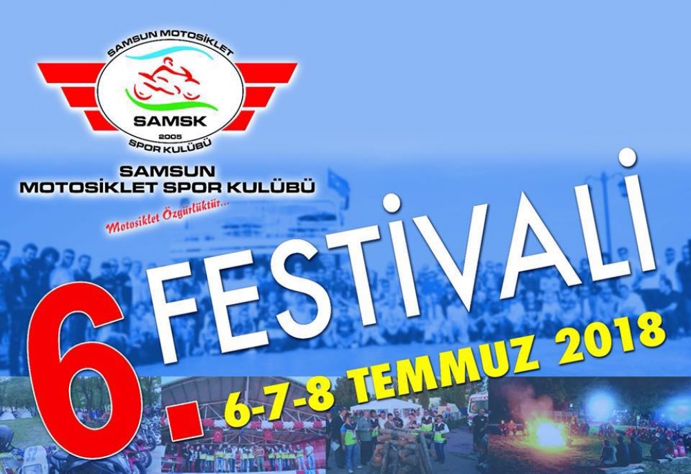 6.Samsun Motosiklet Festivali 06-08 Temmuz 2018