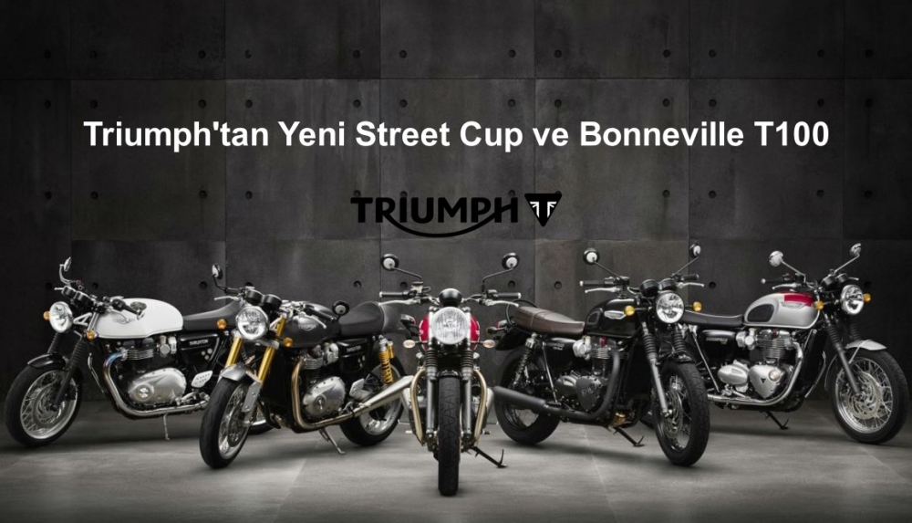 Triumph Street Cup ve Bonneville T100 Modelleri Planlandı