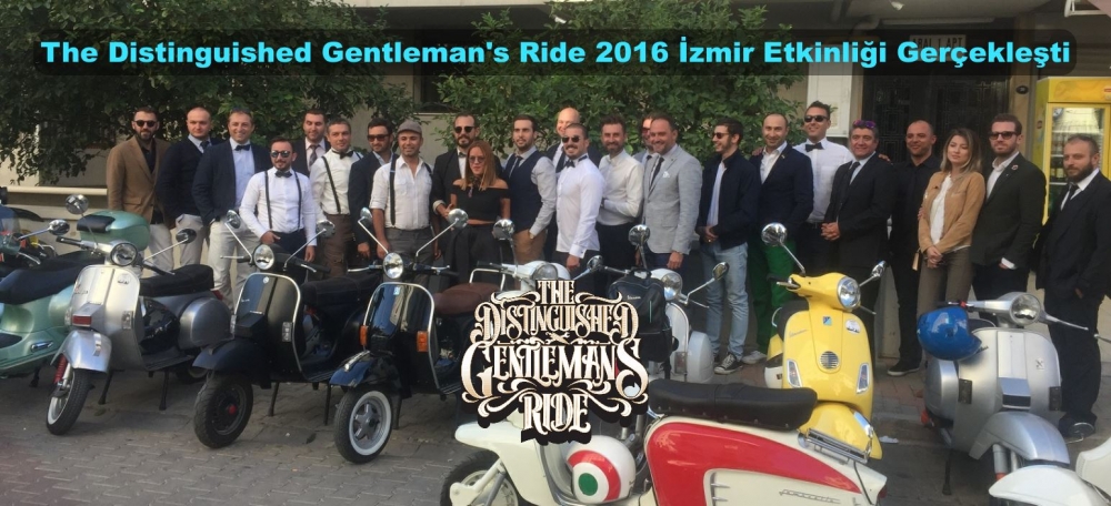 The Distinguished Gentleman's Ride 2016 İzmir Etkinliği Gerçekleşti