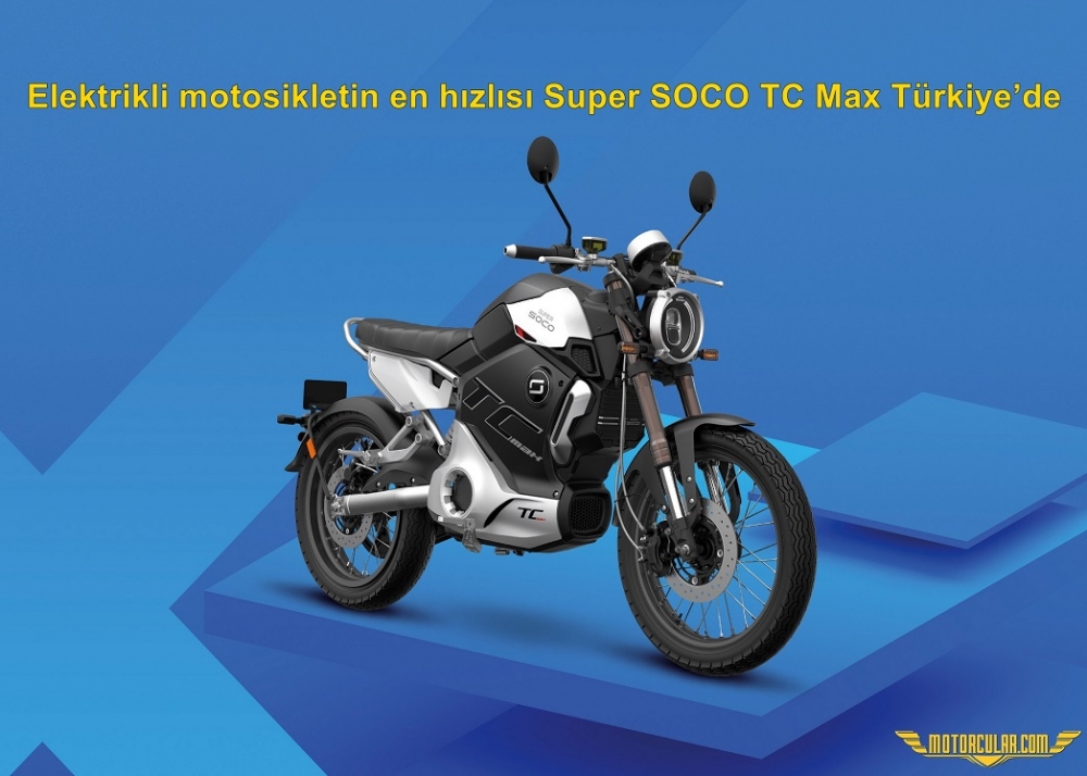 Elektrikli motosikletin en hızlısı Super SOCO TC Max Türkiye'de