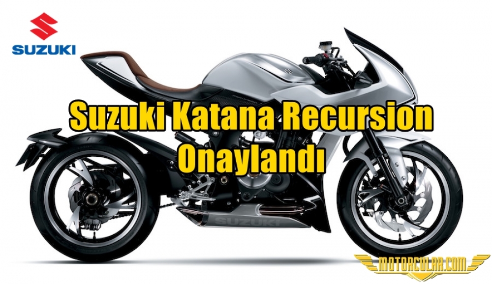Suzuki Katana Recursion Onaylandı