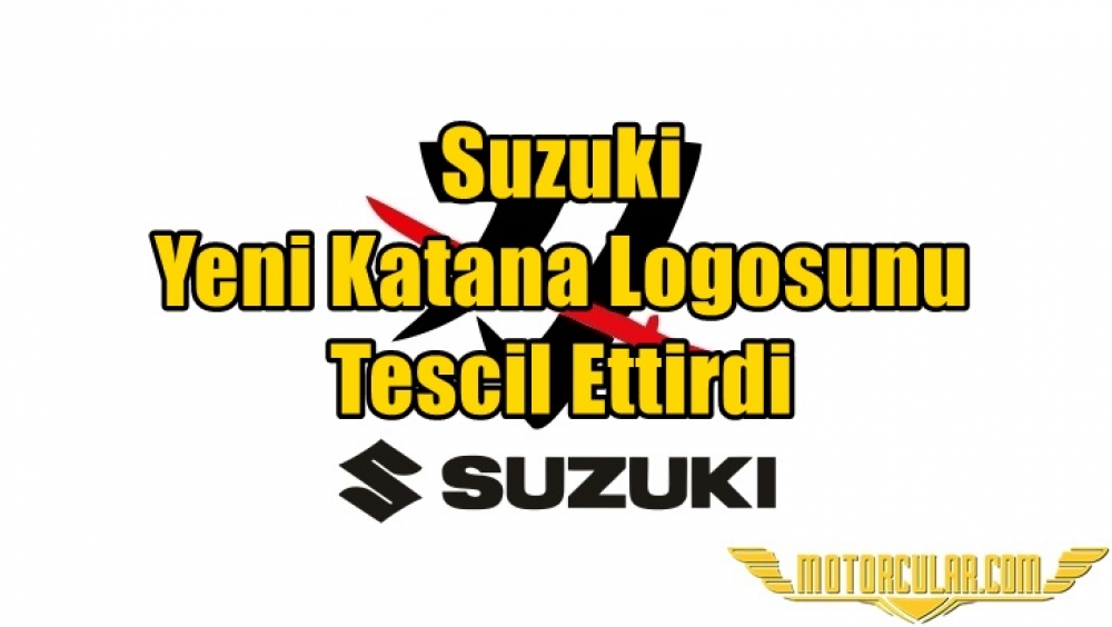 Suzuki Yeni Katana Logosunu Tescil Ettirdi