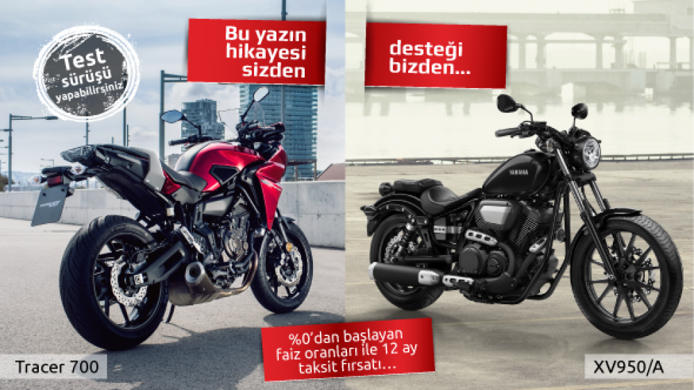 Yamaha Motosiklet Tracer 700 ve XV950/A  Kampanyası