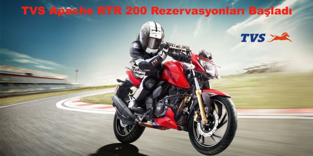 TVS Apache RTR 200 Rezervasyonları Başladı