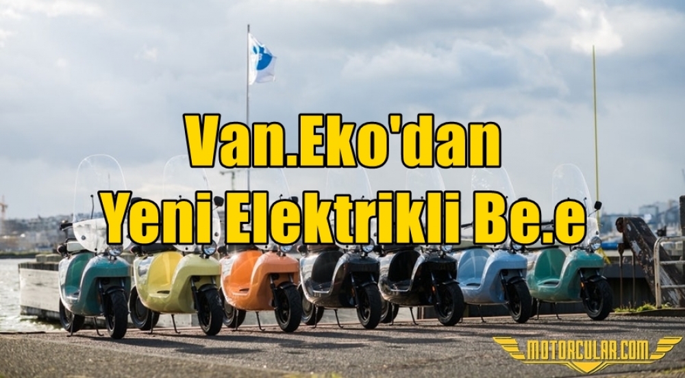 Van.Eko'dan Yeni Elektrikli Be.e