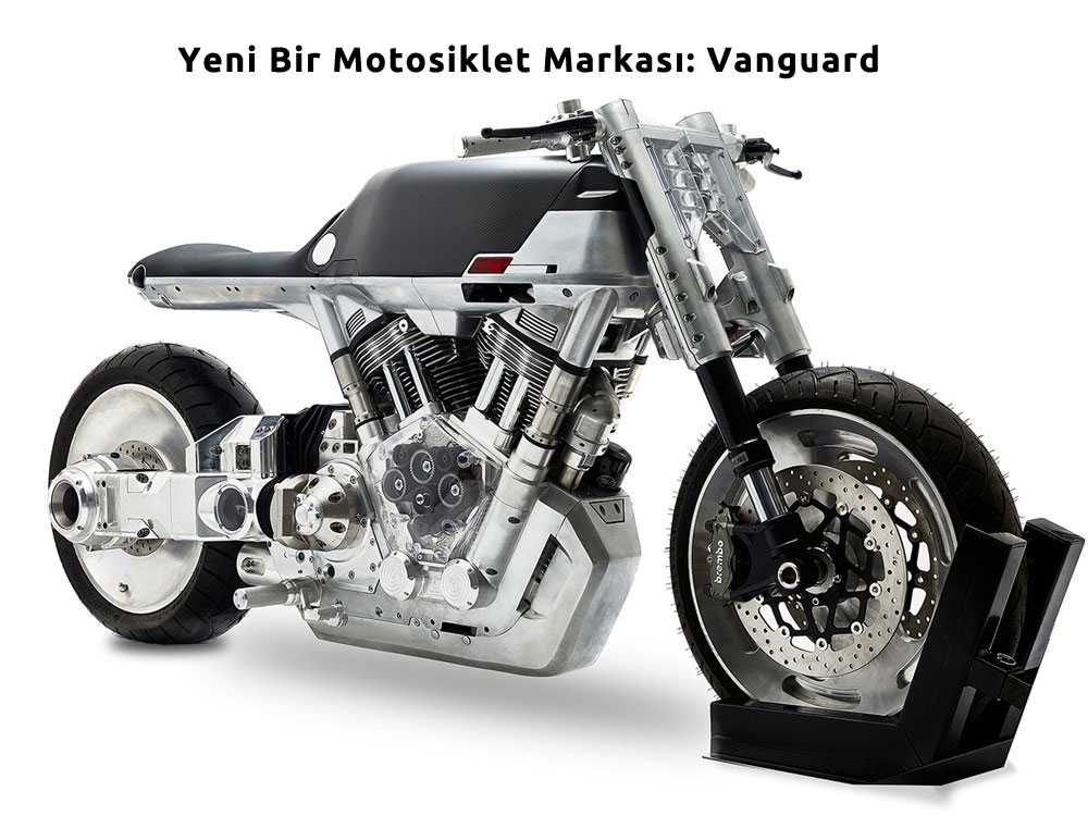 Yeni Bir Motosiklet Markası:  Vanguard