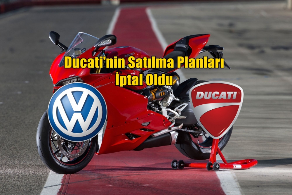 Ducati'nin Satılma Planları İptal Oldu
