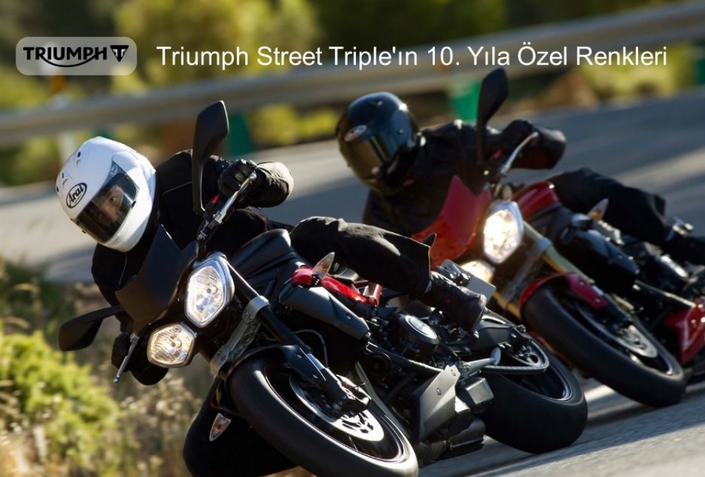 Triumph Street Triple'ın 10. Yıla Özel Renkleri