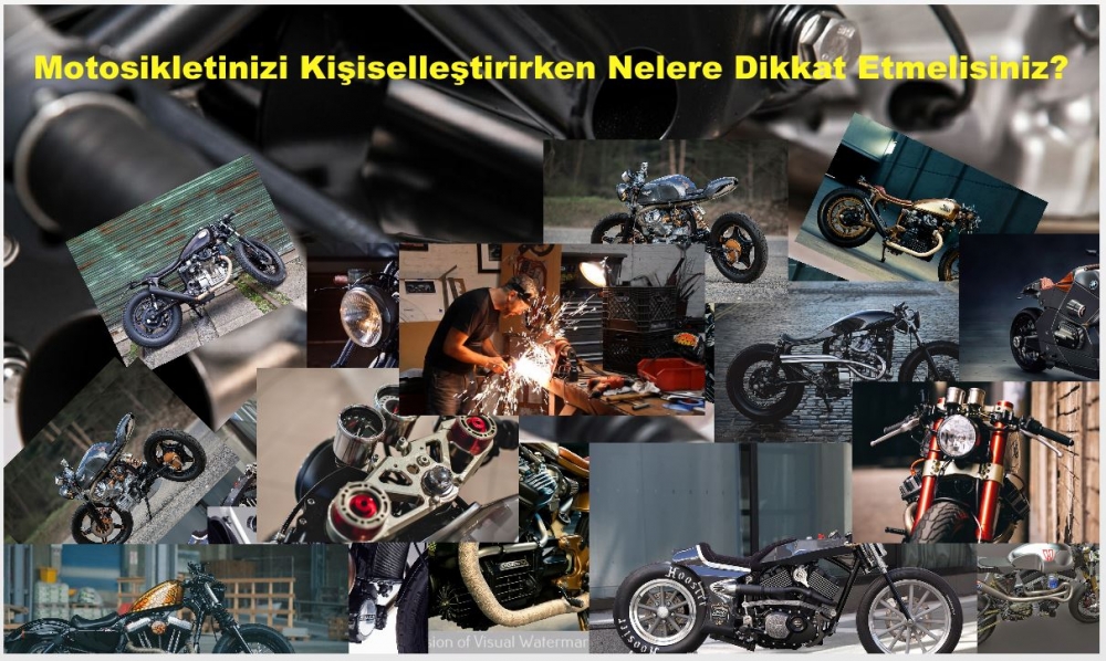 Motosikletinizi Kişiselleştirirken Nelere Dikkat Etmelisiniz?