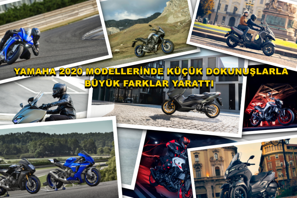 Yamaha 2020 Modellerinde Küçük Dokunuşlarla  Büyük Farklar Yarattı