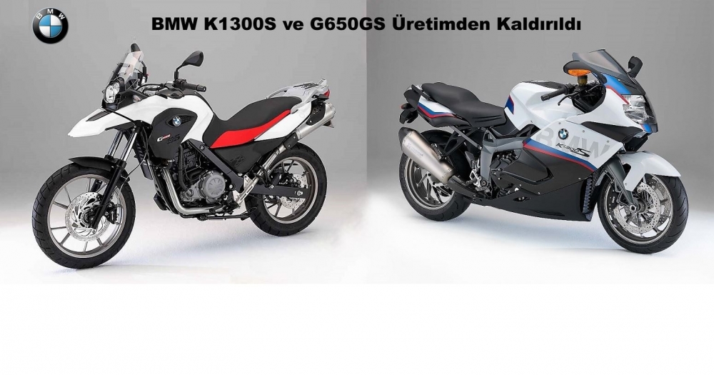 BMW K1300S ve G650GS Üretimden Kaldırıldı