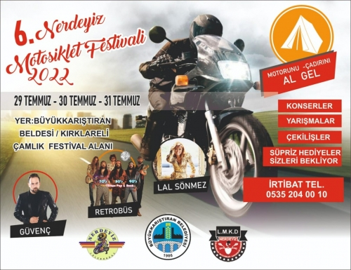 5. Nerdeyiz  Motosiklet Festivali, Büyükkarıştıran, Lüleburgaz, 29-31 Temmuz 2022