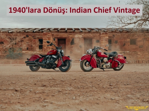 Yeni Indian Chief Vintage, 1940'lardan İlham Alıyor