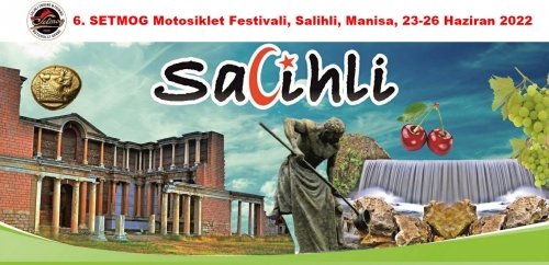 6. SETMOG Motosiklet Festivali, Salihli, Manisa, 23-26 Haziran 2022  