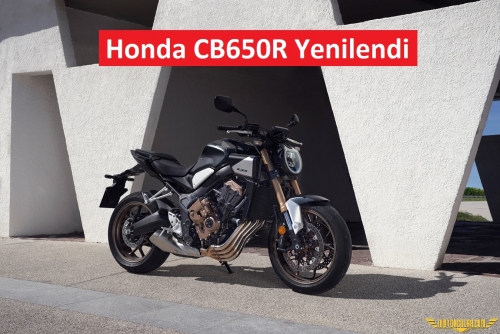 Honda CB650R Yenilendi