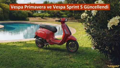 Vespa Primavera ve Vespa Sprint S Güncellendi