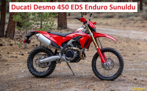 Ducati Desmo450 EDS Enduro Modelini Tanıttı
