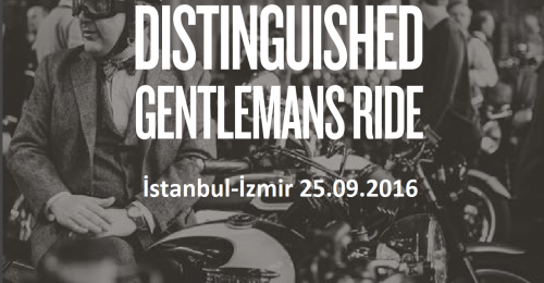 ‘The Distinguished Gentleman's Ride 2016 İstanbul-İzmir 25.09.2016