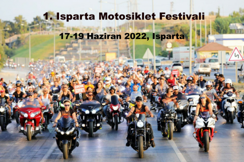 1. Isparta Motosiklet Festivali, 17-19 Haziran 2022, Isparta