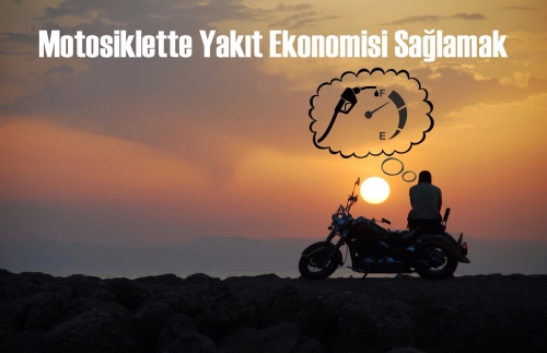 Motosiklette Yakıt Ekonomisi Sağlamak