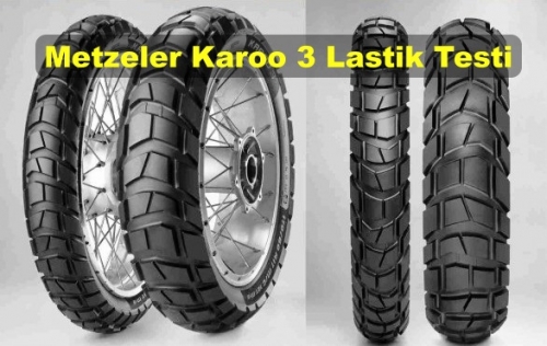 Metzeler Karoo 3 Lastik Testi