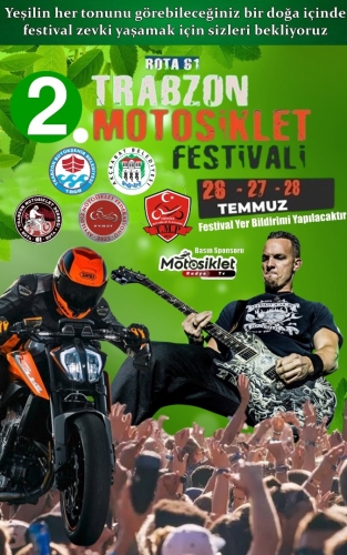Rota61 Trabzon Motofest, 26-28 Temmuz 2024, TRABZON