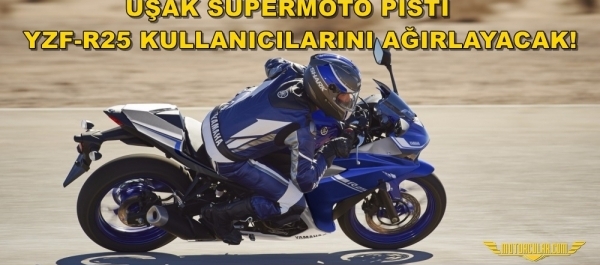 UŞAK SUPERMOTO PİSTİ YZF-R25 KULLANICILARINI AĞIRLAYACAK!