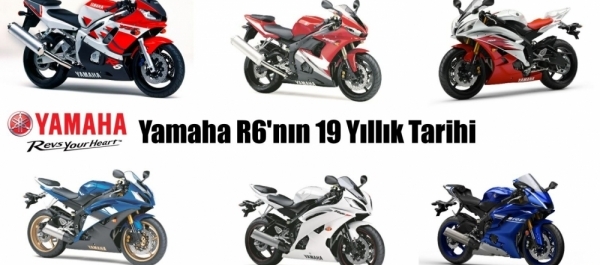 Yamaha R6'nın 19 Yıllık Tarihi