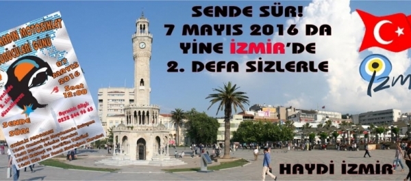 Dünya Kadın Motosiklet Sürücüleri Günü 7 Mayıs 2016 İzmir