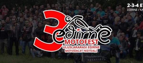 3. Edirne Uluslararası Motosiklet Festivali, Karaağaç Edirne  02-04 Eylül 2016 
