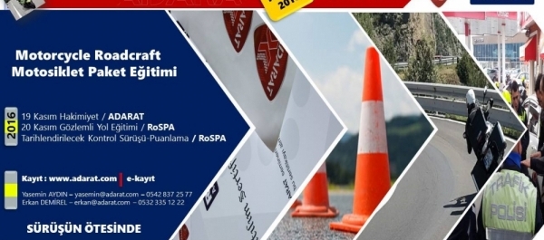 Adarat-Rospa Akredite Egitim Akademisi Motosiklet Paket Eğitimi,  İSTANBUL  19-20 Kasım 2016 