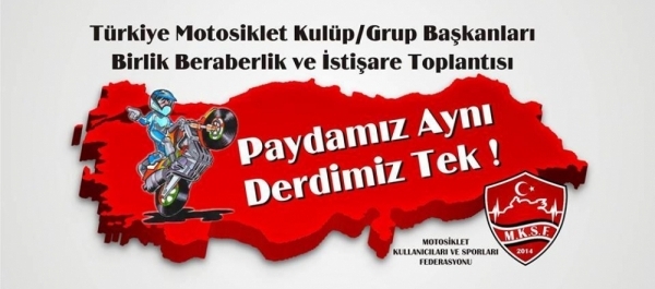 Türkiye Motosiklet Kulüp/Grup Başkanları Birlik Beraberlik ve İstişare Toplantısı 03-04 Aralık 2016