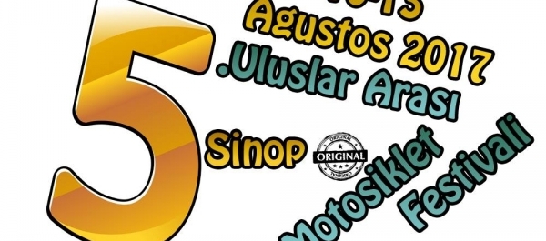 5. Uluslararası Sinop Motosiklet Festivali 10-13 Ağustos 2016