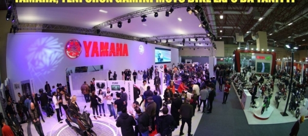 YAMAHA, YENİ ÜRÜN GAMINI MOTO BIKE EXPO'DA TANITTI