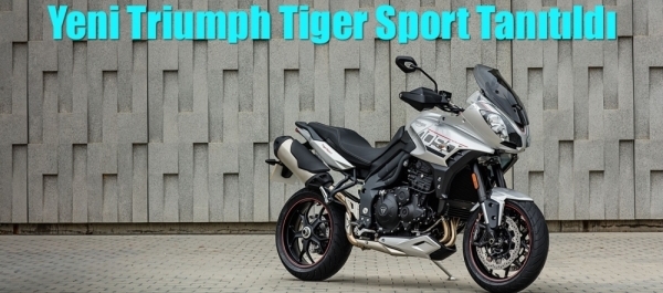 Yeni Triumph Tiger Sport Tanıtıldı